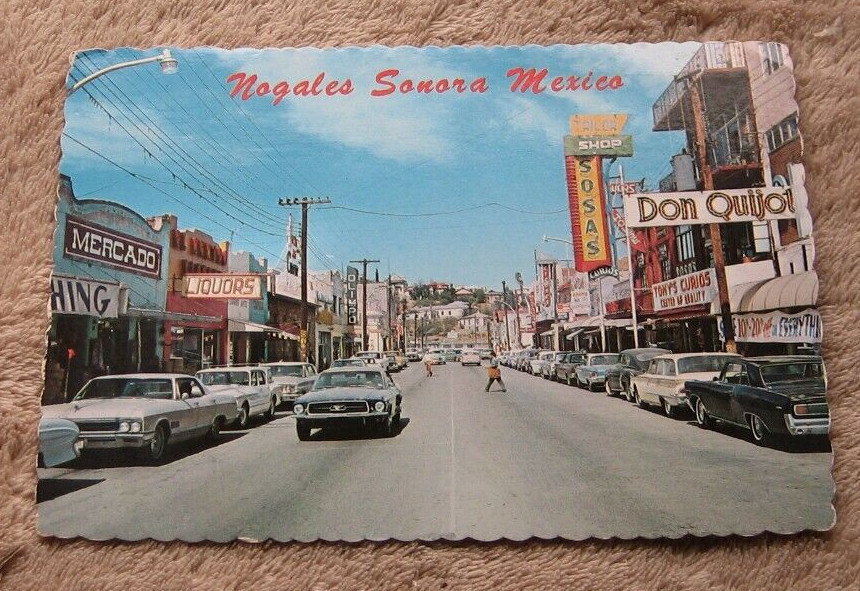 Nogales Sonora Mexico 1960's Postcard Obregan Ave Shops Sosa's Mercado Liquor Nogales Sonora Mexico 1960's Postcard Obregan Ave Shops Sosa's Mercado Liquor