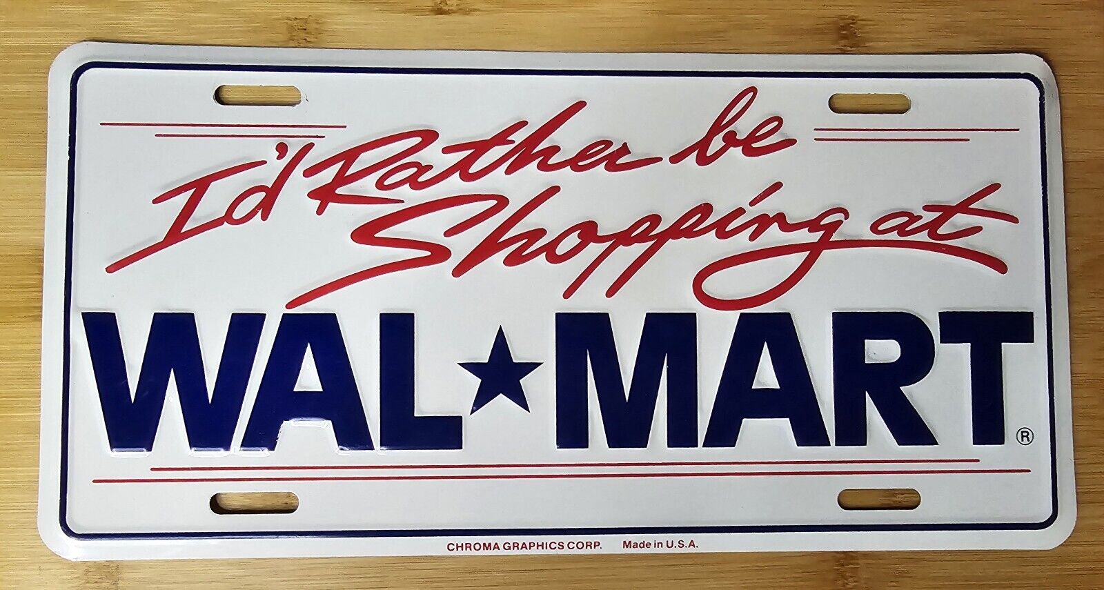 Vintage Walmart Booster License Plate I\'d Rather be Shopping at Wal-Mart USA NOS