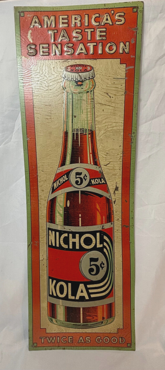 Vtg Nichol Kola Tin Sign 5¢ Advertising America's Taste Sensation Twice As Good