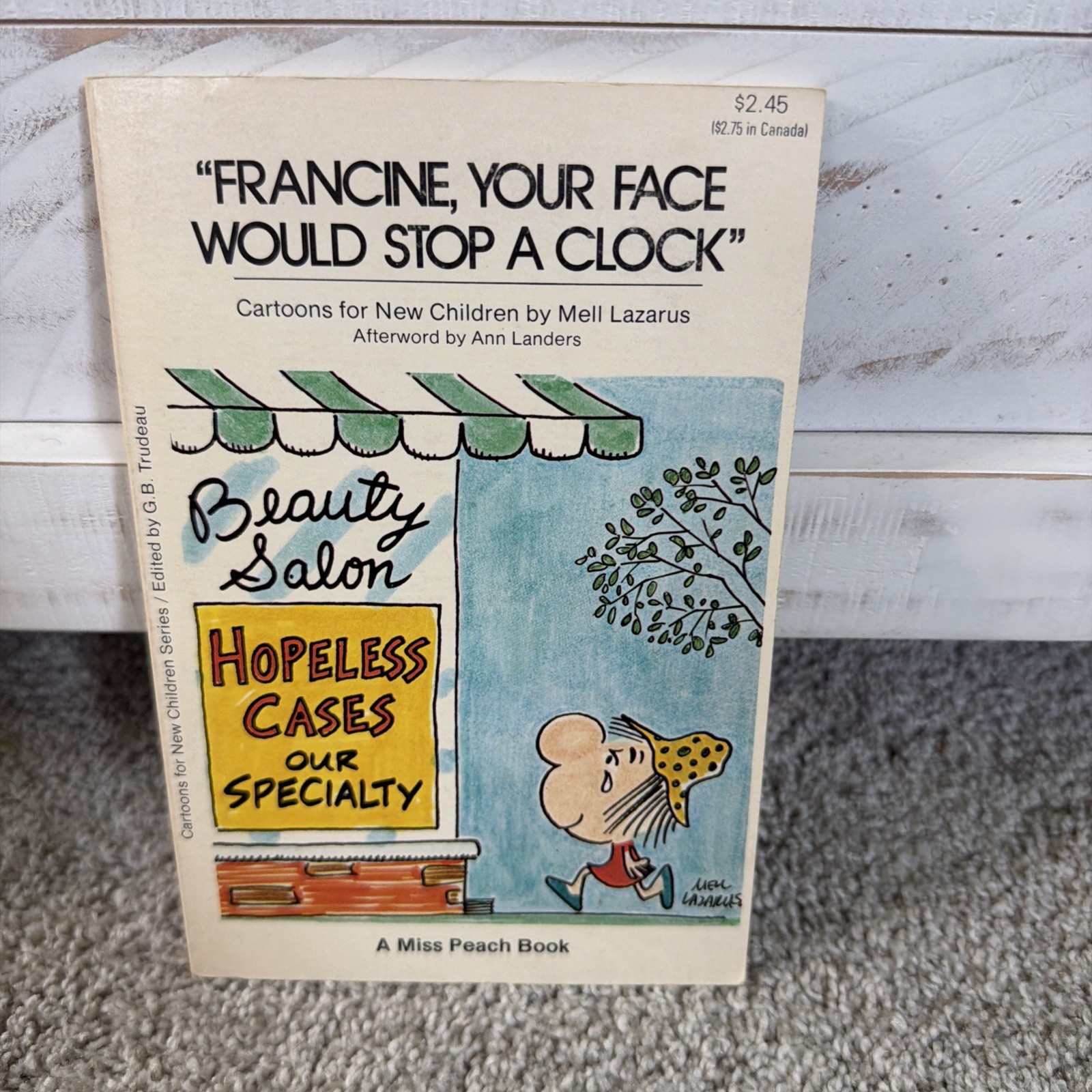 Francine, Your Face Would Stop A Clock - Mell Lazarus - Miss Peach Book for Kids Francine, Your Face Would Stop A Clock - Mell Lazarus - Miss Peach Book for Kids