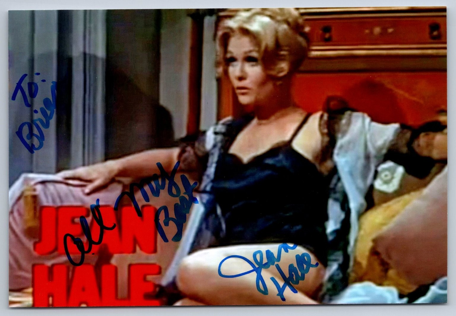 Jean Hale Autographed Photo Signed Inscribed \ Jean Hale Autographed Photo Signed Inscribed \