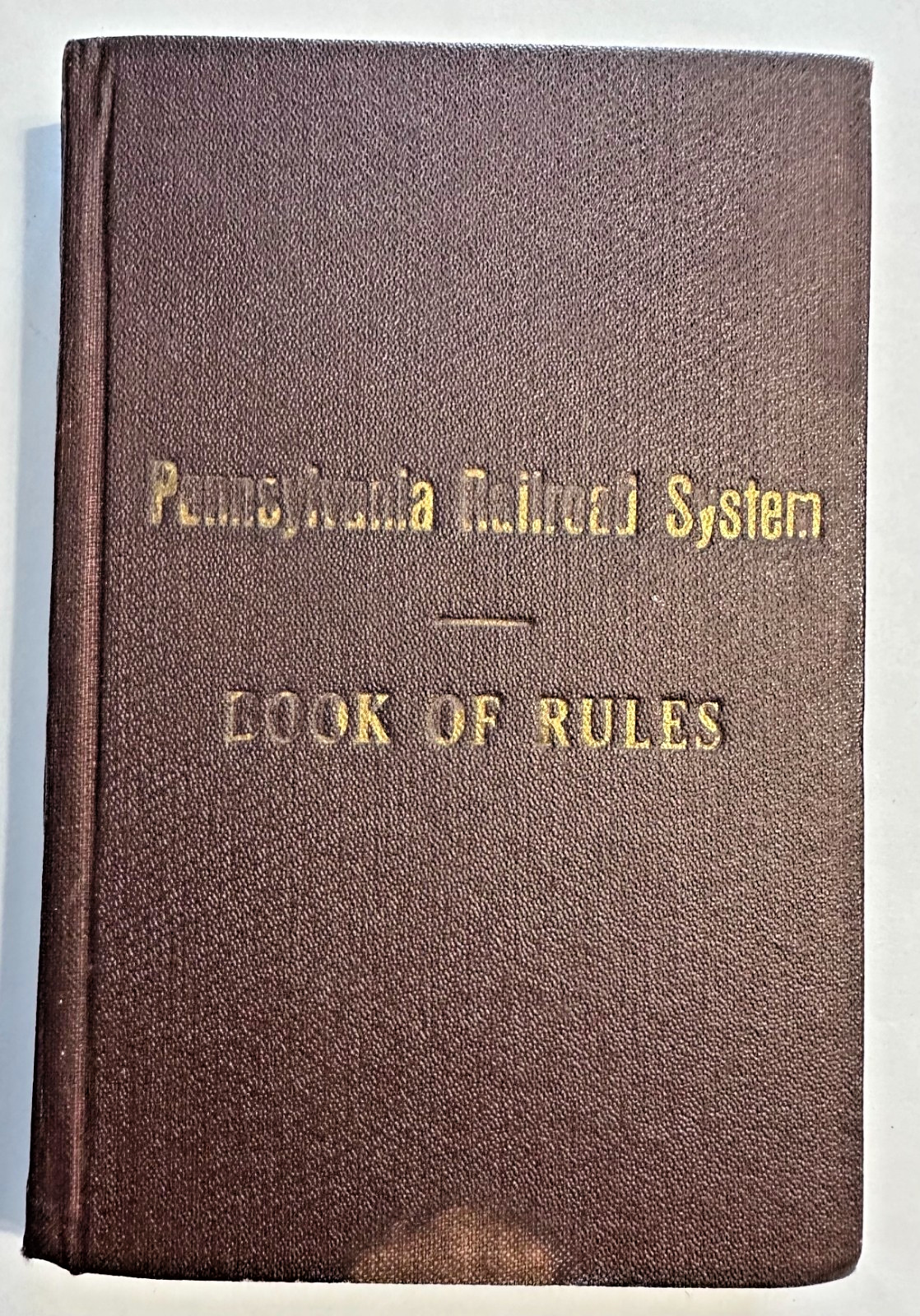 Vintage 1925 Pennsylvania Railroad System Book of Rules Vintage 1925 Pennsylvania Railroad System Book of Rules
