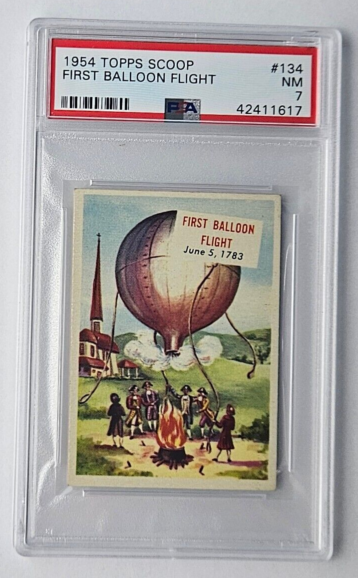 1954 Topps Scoop #134 First Balloon Flight June 5, 1783 PSA 7 NM
