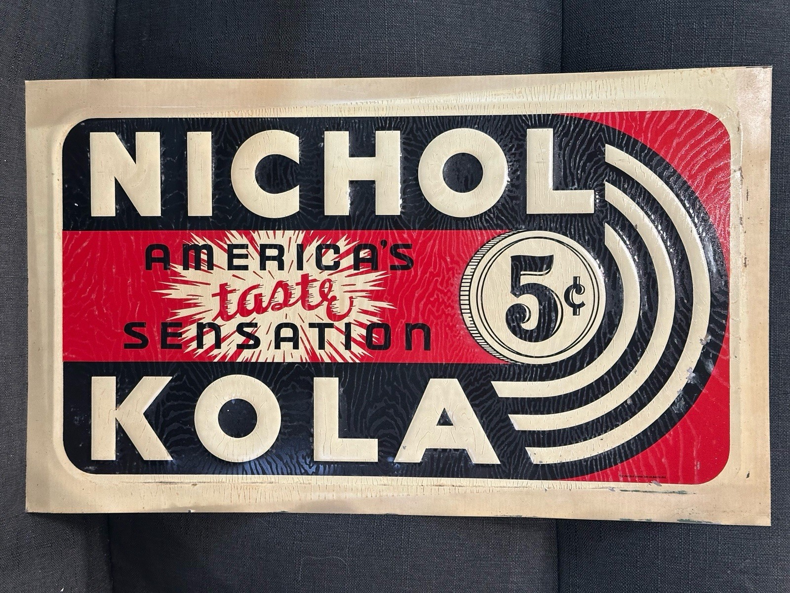 VTG Nichol Kola Painted Tin Sign 5 Cent Original Embossed 1940s New Old Stock VTG Nichol Kola Painted Tin Sign 5 Cent Original Embossed 1940s New Old Stock