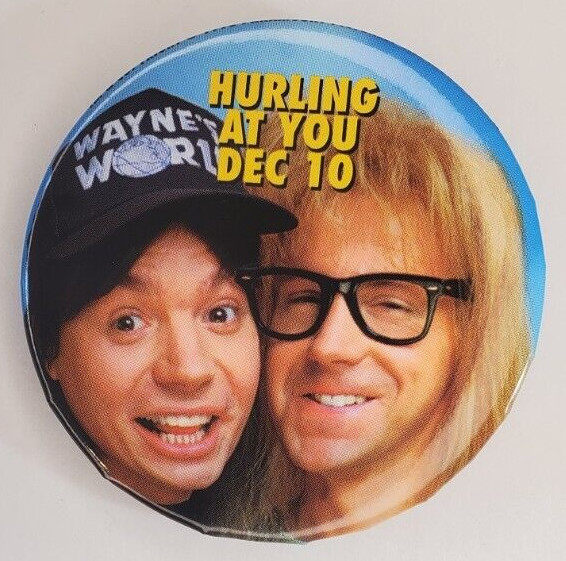 Vintage Waynes World 2 Promotional Pinback Button Hurling At You Dec 10 Dated Vintage Waynes World 2 Promotional Pinback Button Hurling At You Dec 10 Dated