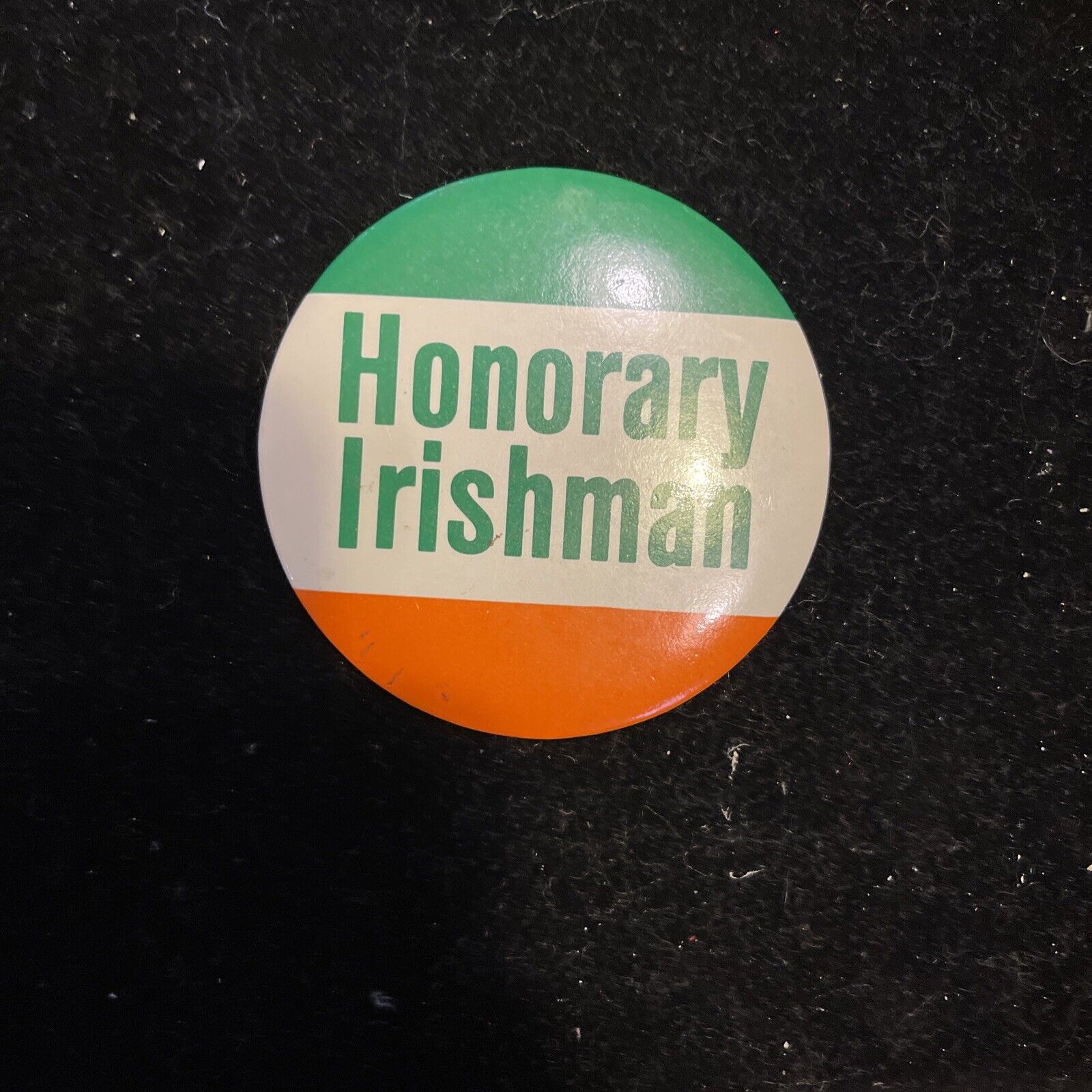 Vintage Honorary Irishman Round Pin 3”
