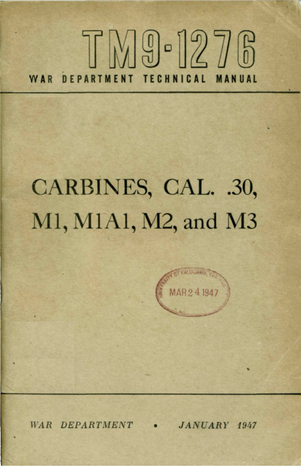 111 Page 1947 CARBINE .30 CAL M1 M1A1 M2 M3 TM 9-1276 Rifle Manual on Data CD 111 Page 1947 CARBINE .30 CAL M1 M1A1 M2 M3 TM 9-1276 Rifle Manual on Data CD