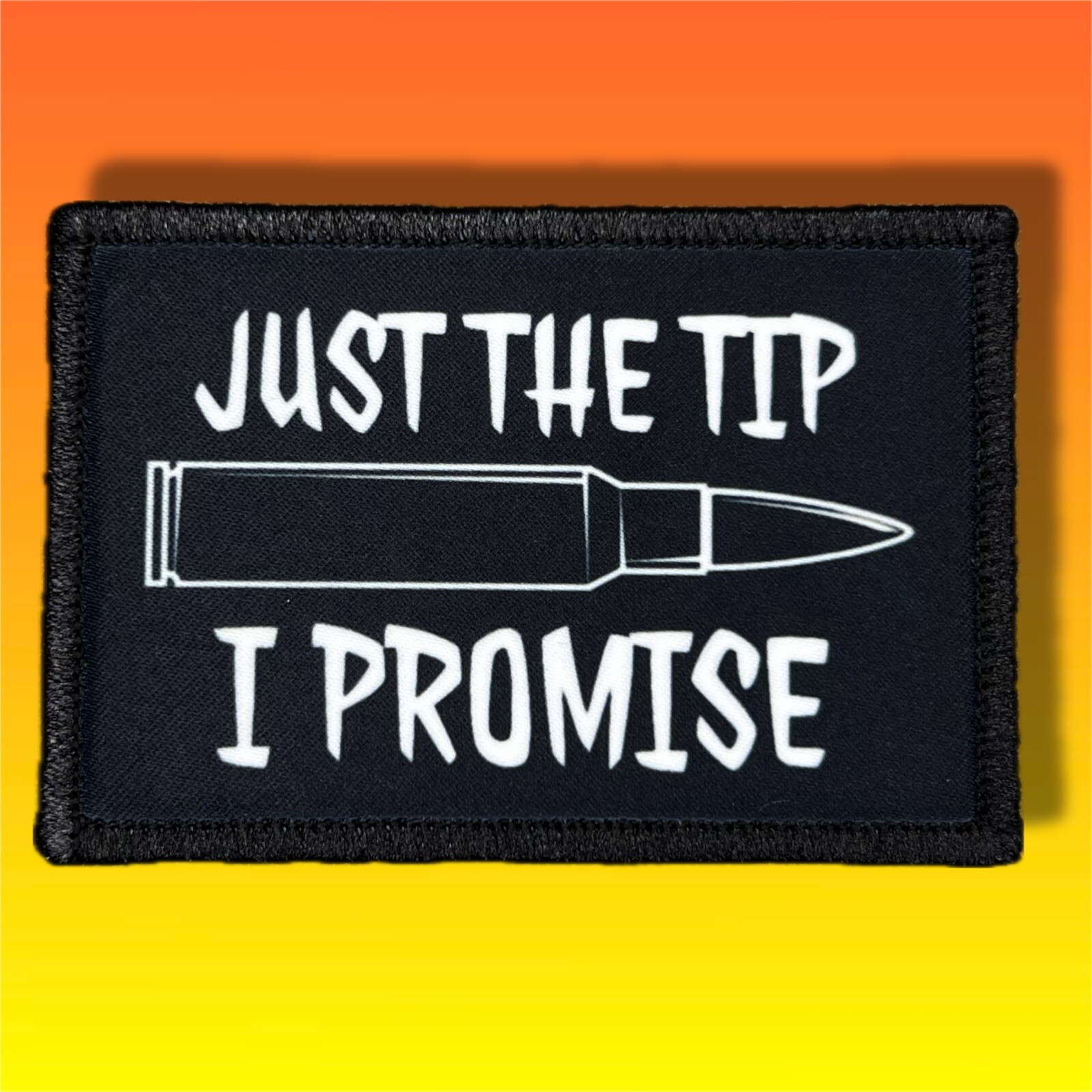 Just The Tip I Promise Morale Patch / Military Badge ARMY Tactical Hook 154 Just The Tip I Promise Morale Patch / Military Badge ARMY Tactical Hook 154