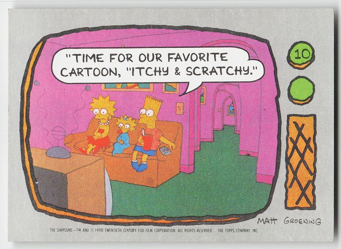 1990 Topps The Simpsons #10 Favorite cartoon, 'Itchy &amp; Scratchy' NON_SPORT