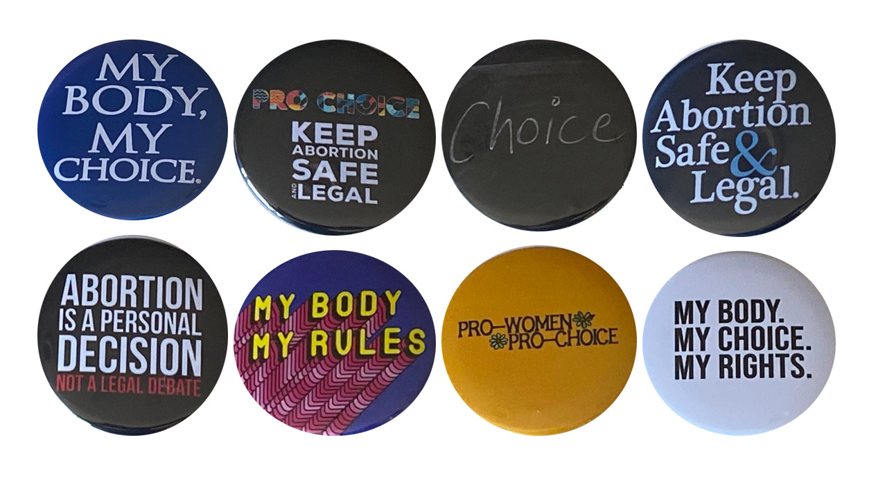 Pro-Choice pins - Abortion Rights buttons - Set of 8, 2.25 inches (Set 2)