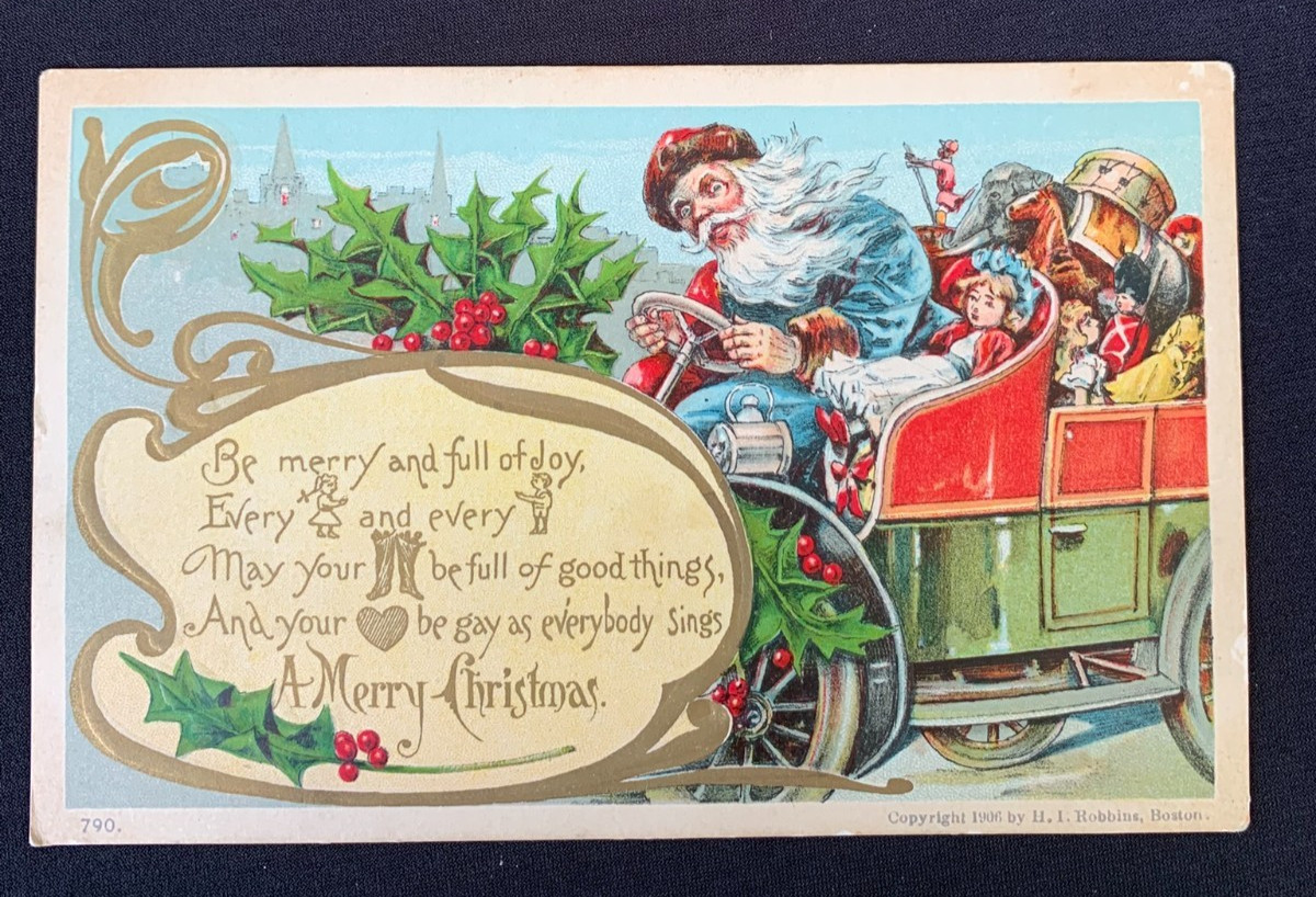 Antique Christmas Postcard H I Robbins 1906 Santa Claus Automobile Dolly Holly Antique Christmas Postcard H I Robbins 1906 Santa Claus Automobile Dolly Holly