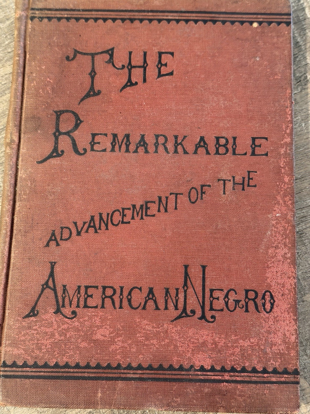 Antique Book The Remarkable Advancement of the American Negro, 1897 Antique Book The Remarkable Advancement of the American Negro, 1897