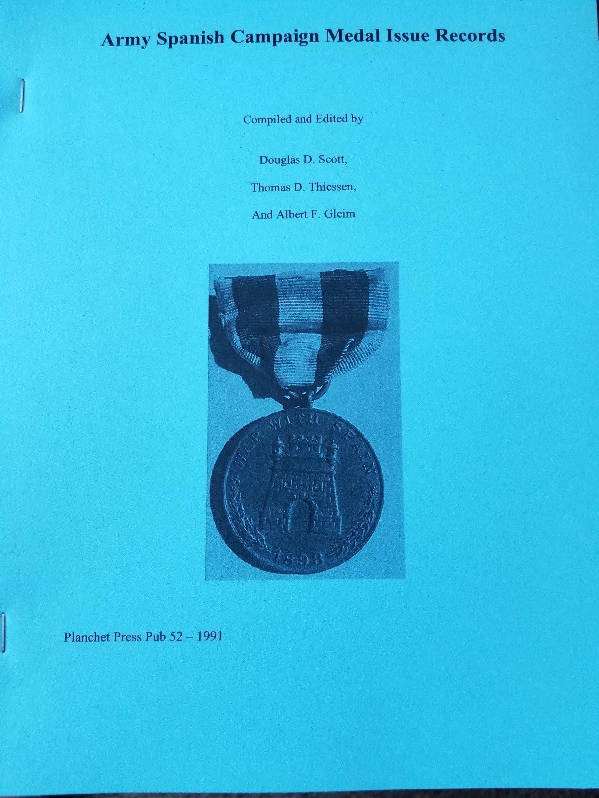US Army 1898 Spanish Campaign Medal Roster Roll ex Gleim Planchet Press Book US Army 1898 Spanish Campaign Medal Roster Roll ex Gleim Planchet Press Book