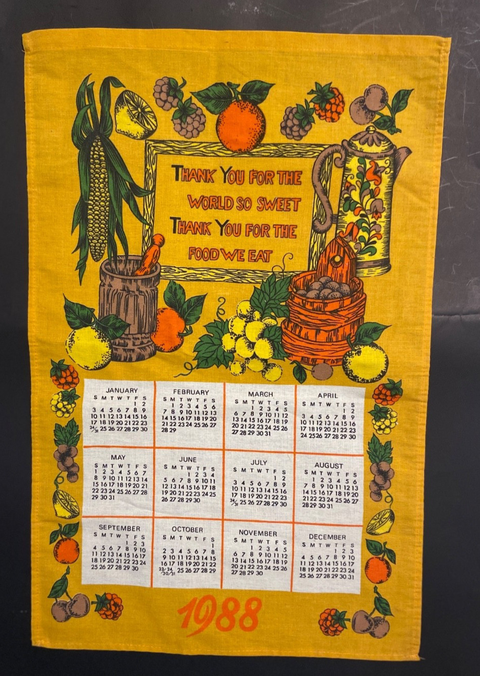 VTG 1988 Kitchen Calendar Tea Towel "Thank You For The World So Sweet" 24 x 15 VTG 1988 Kitchen Calendar Tea Towel "Thank You For The World So Sweet" 24 x 15