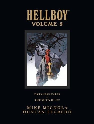 HELLBOY LIBRARY EDITION, VOLUME 5: DARKNESS CALLS AND THE By Mike Mignola NEW HELLBOY LIBRARY EDITION, VOLUME 5: DARKNESS CALLS AND THE By Mike Mignola NEW