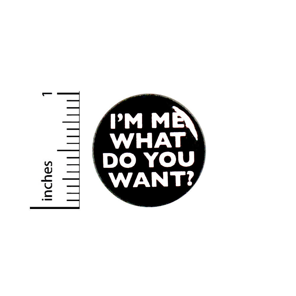 Funny Sarcastic Fridge Magnet I\'m Me. What Do You Want Edgy Snarky 1\