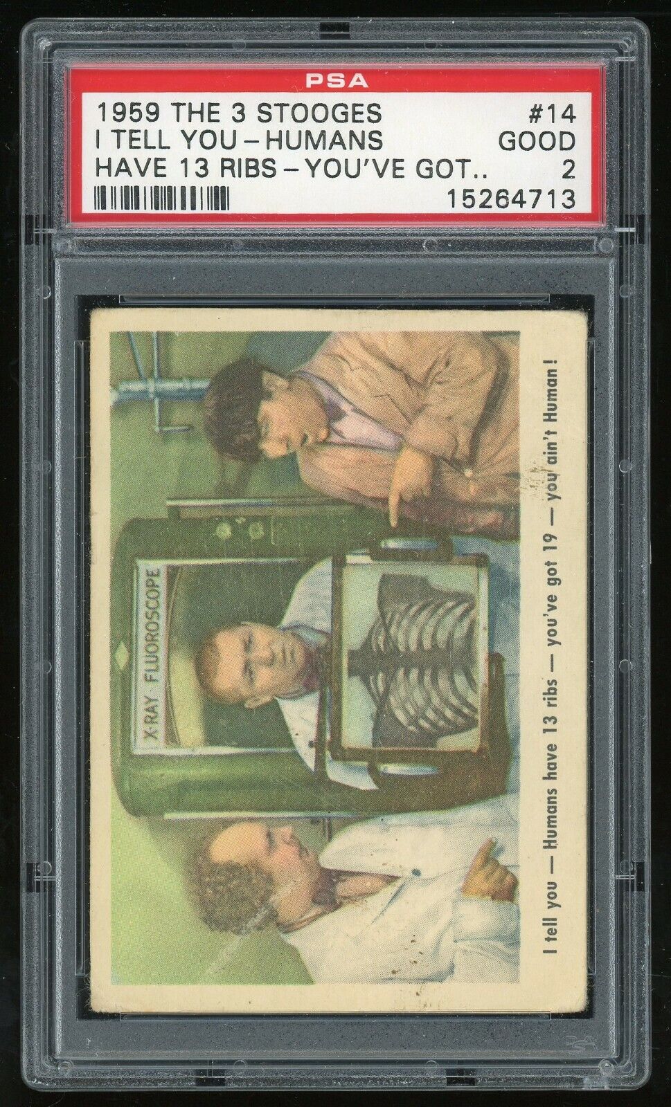 1959 Fleer The Three Stooges Card #14 I Tell You - Humans Have 13 Ribs... PSA 2