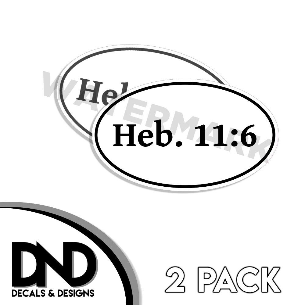 Heb. 11:6 Oval Sticker Christian scripture bible verse decals - 2 Pack 5\