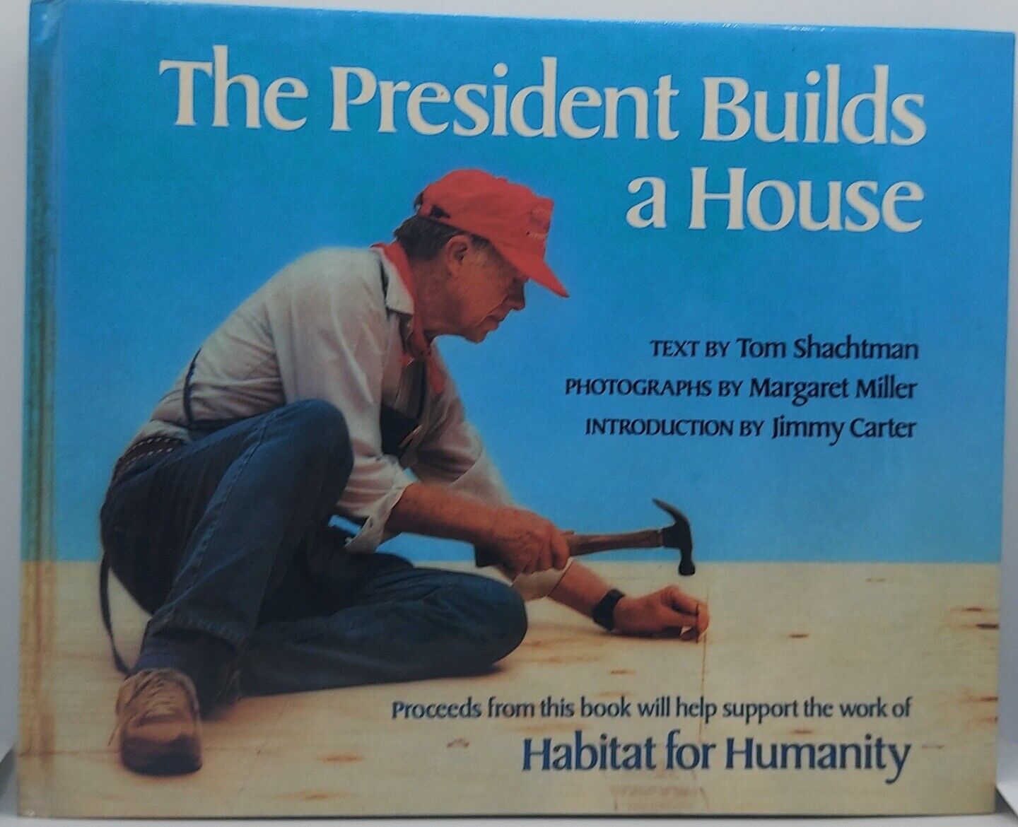 Jimmy Carter The President Builds A House Signed First Edition Full Signature