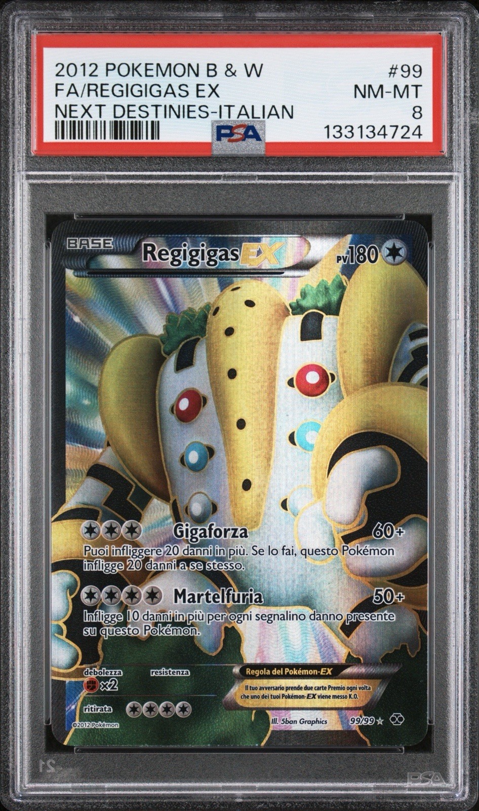 2012 Pokemon ITALIAN Black & White Next Destinies Regigigas EX FA 99/99 PSA 8