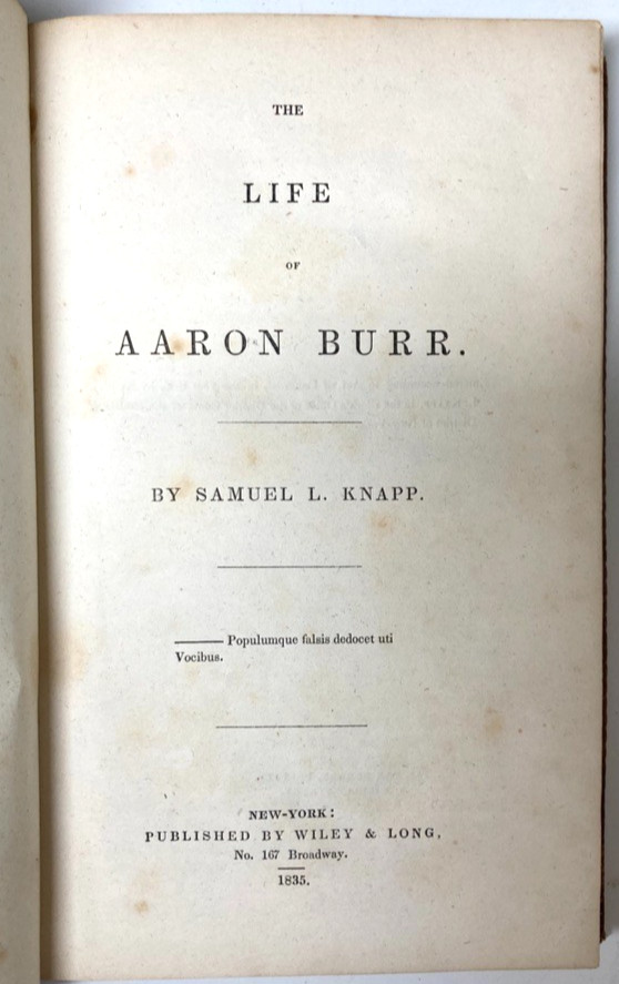 1835 Life of Aaron Burr Knapp Hamilton Duel Biography Original Boards 1835 Life of Aaron Burr Knapp Hamilton Duel Biography Original Boards
