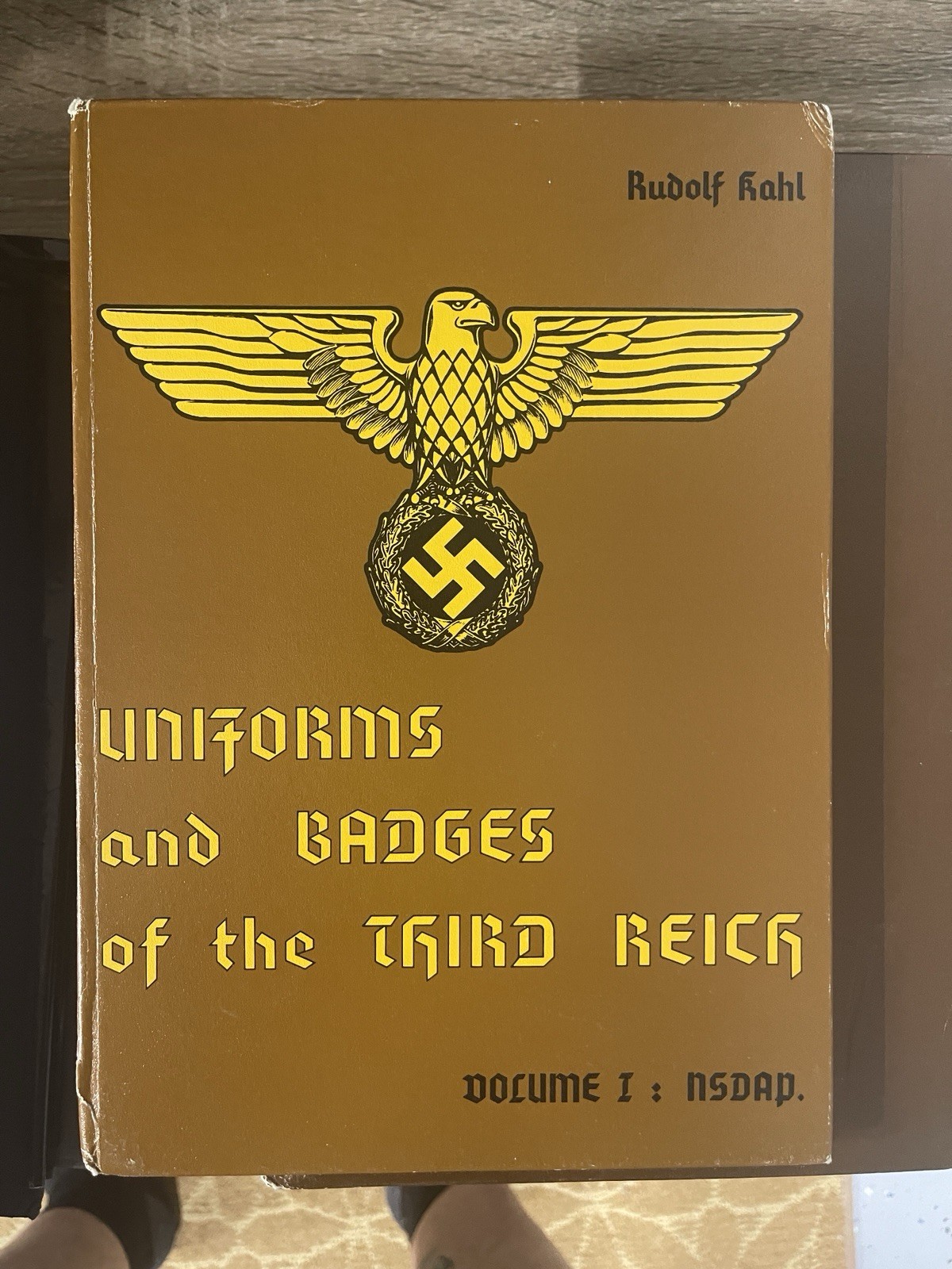 Uniforms And Badges Of The Third Reich VOL I,II,III. Rudolf Kahl Uniforms And Badges Of The Third Reich VOL I,II,III. Rudolf Kahl