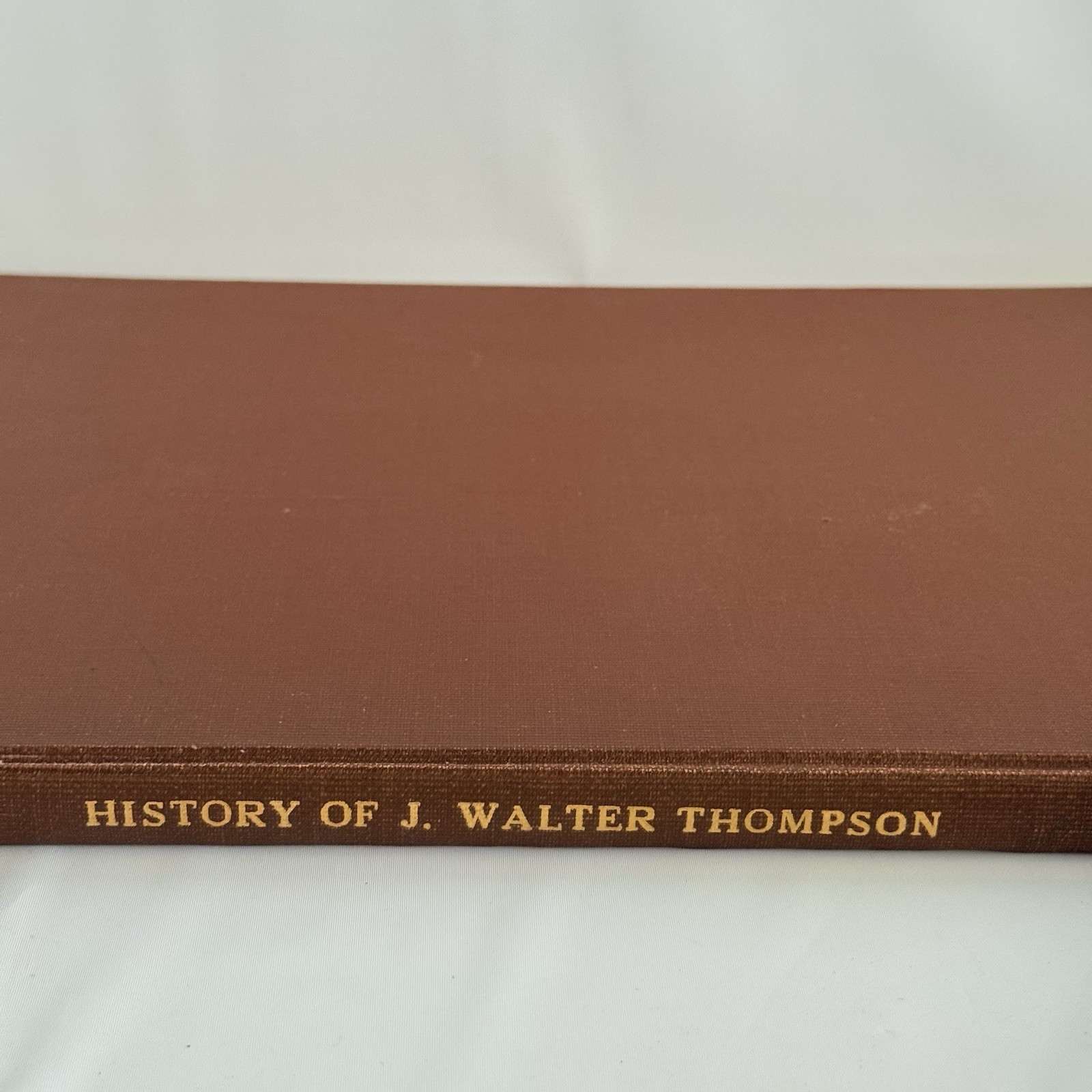History of Walter J Thompson Book Vintage Advertising Memorabilia Collector