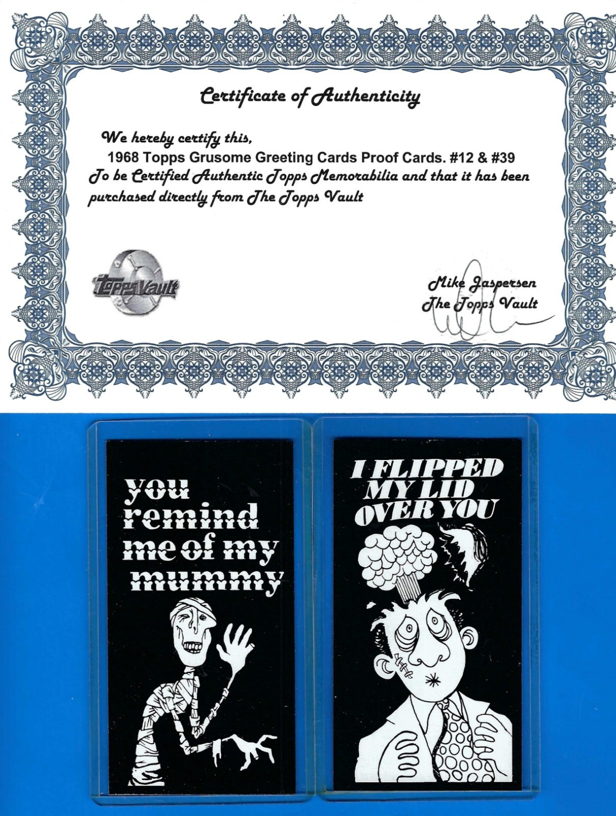 TOPPS VAULT TEST ISSUE GRUSOME GREETINGS 1968 PROOF CARDS NO.12 & 39 W/COA TOPPS VAULT TEST ISSUE GRUSOME GREETINGS 1968 PROOF CARDS NO.12 & 39 W/COA