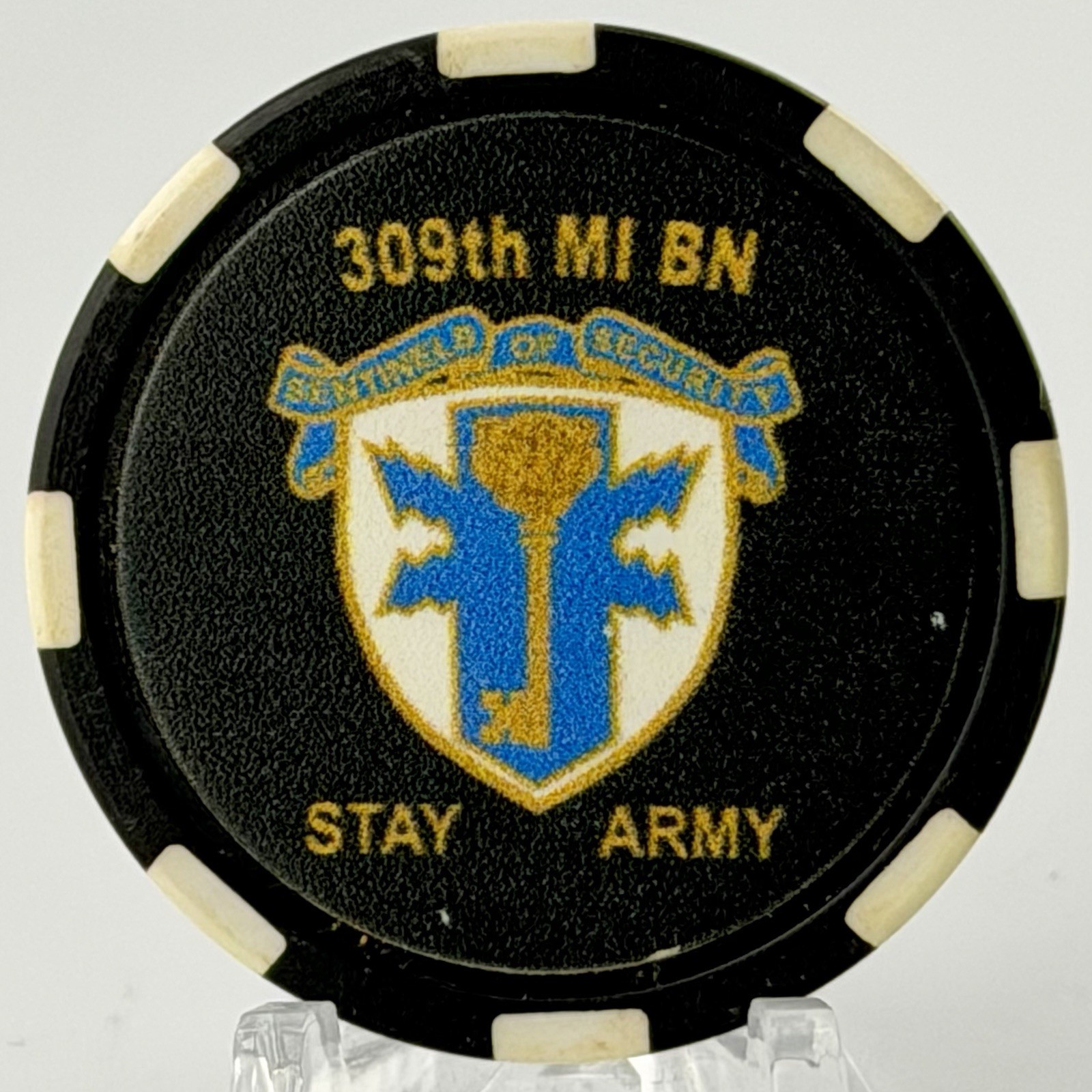309th Military Intelligence BN Fort Huachuca Stay Army Poker Chip Challenge Coin