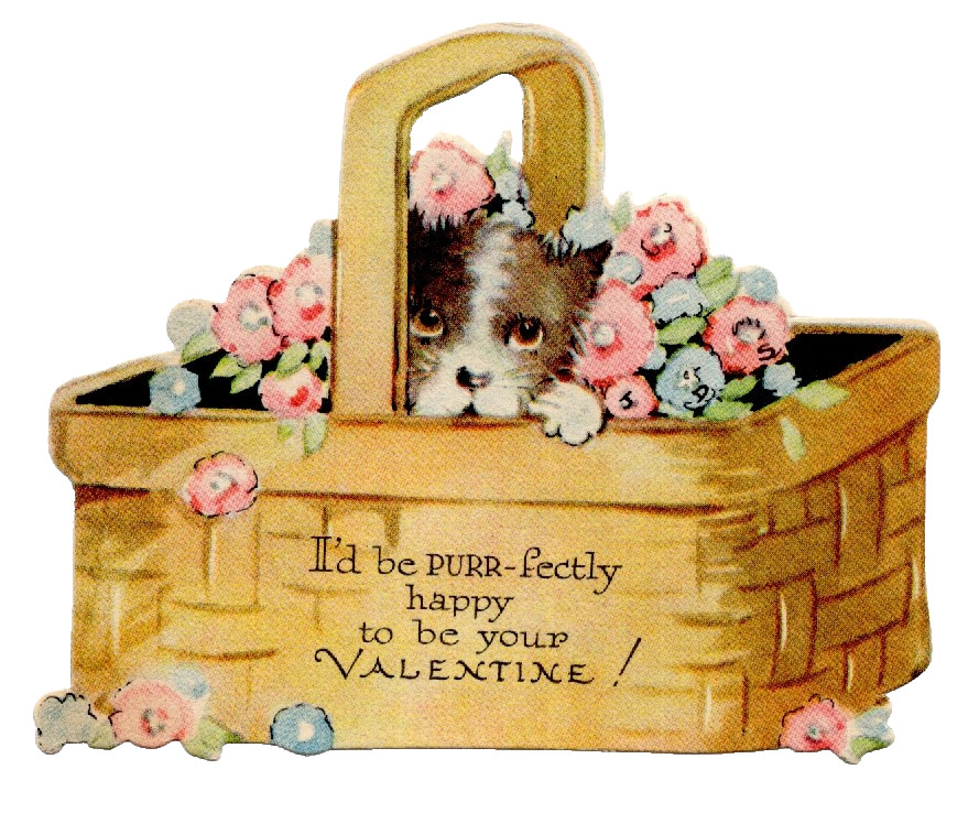 Vintage Valentine Card, KITTEN IN BASKET W/FLOWERS " I'D BE PURR-FECTLY HAPPY" Vintage Valentine Card, KITTEN IN BASKET W/FLOWERS " I'D BE PURR-FECTLY HAPPY"