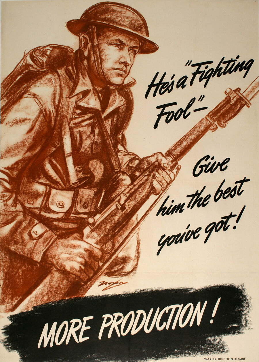 Original Vintage WWII Poster More Production - He\'s a Fighting Fool by Noran \'42