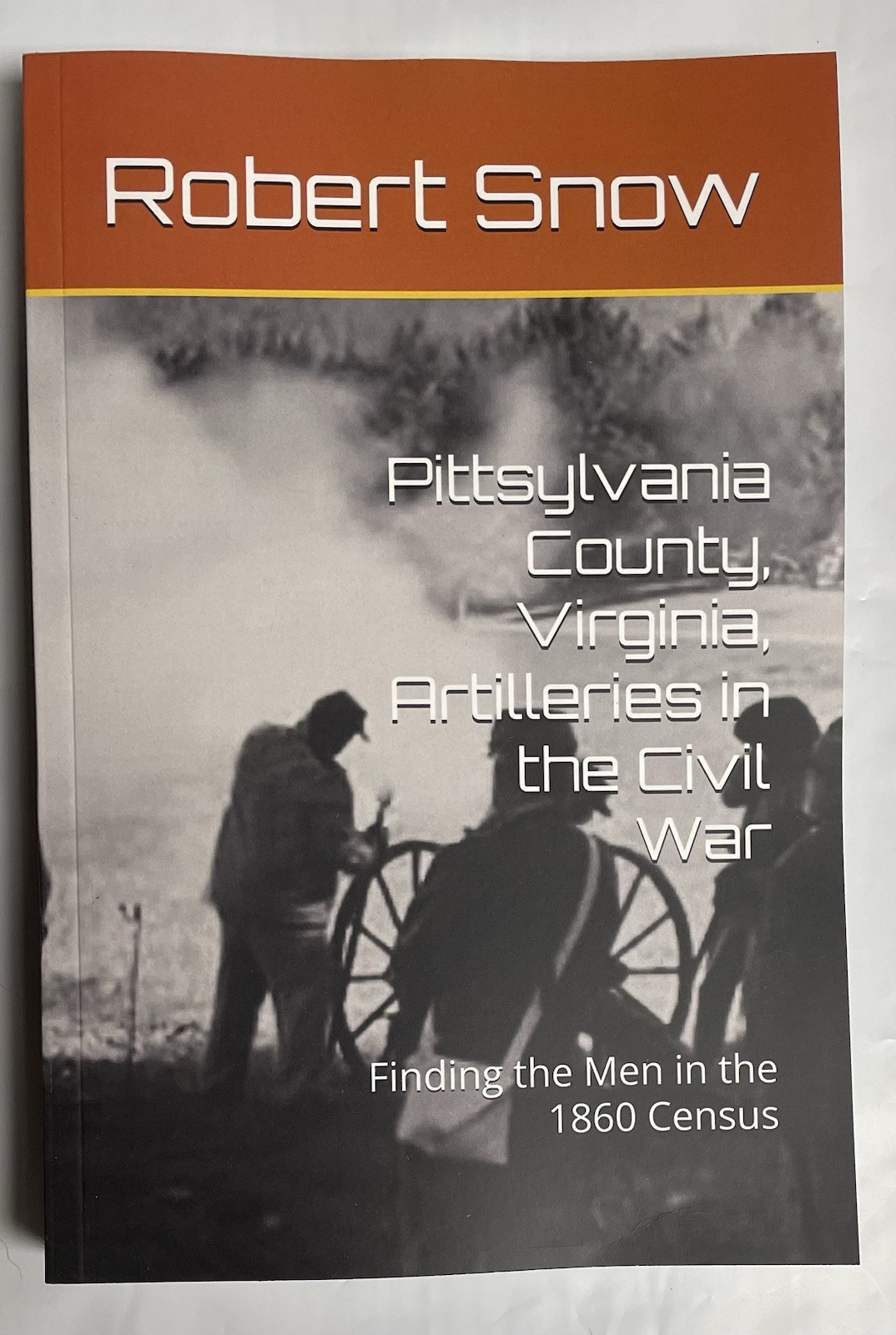 Pittsylvania County VA Artilleries Civil War 1860 Census Militaria Robt L Snow Pittsylvania County VA Artilleries Civil War 1860 Census Militaria Robt L Snow