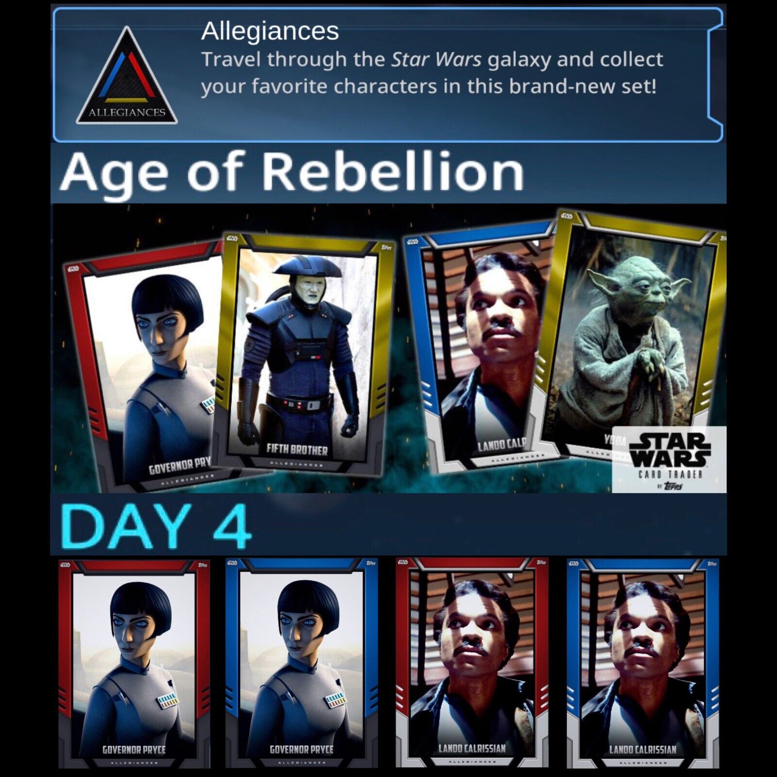 ALLEGIANCES-AGE OF REBELLION-DAY 4-RED+BLUE-4 CARDS-TOPPS STAR WARS CARD TRADER