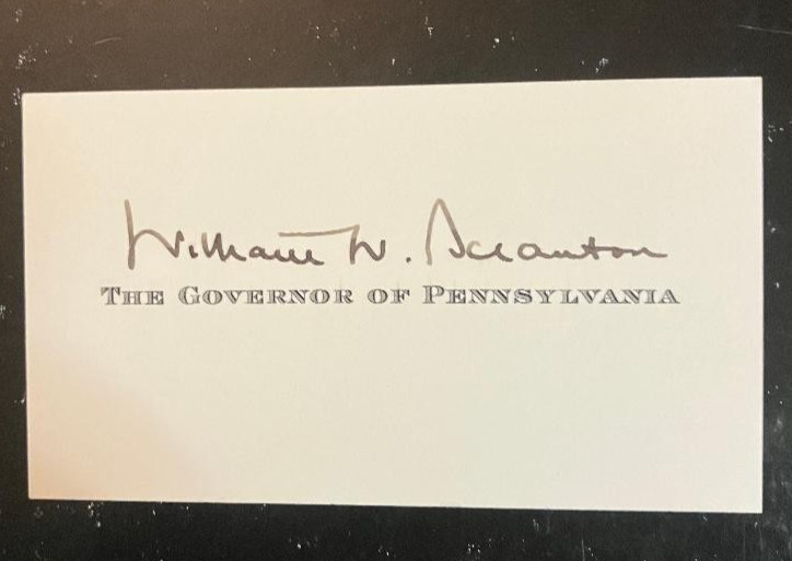 WILLIAM SCRANTON GOVERNOR OF PENNSYLVANIA WILLIAM SCRANTON GOVERNOR OF PENNSYLVANIA