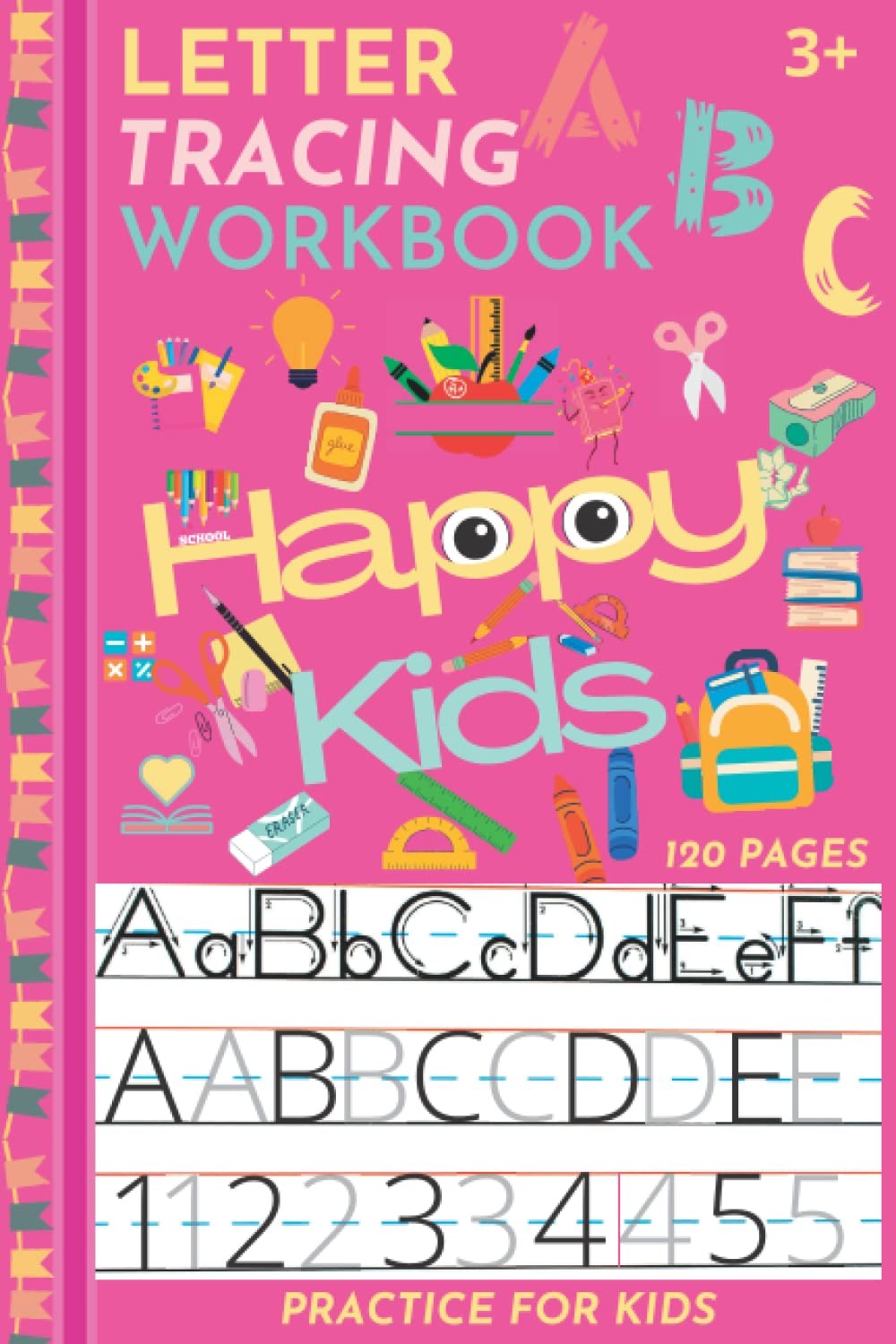 ABC Letter Tracing Practice Workbook for Kids: Learning to Write Alphabet... ABC Letter Tracing Practice Workbook for Kids: Learning to Write Alphabet...