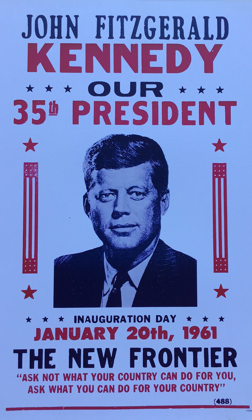 John F Kennedy Poster Inauguration Day THE NEW FRONTIER Reproduction Unique RARE