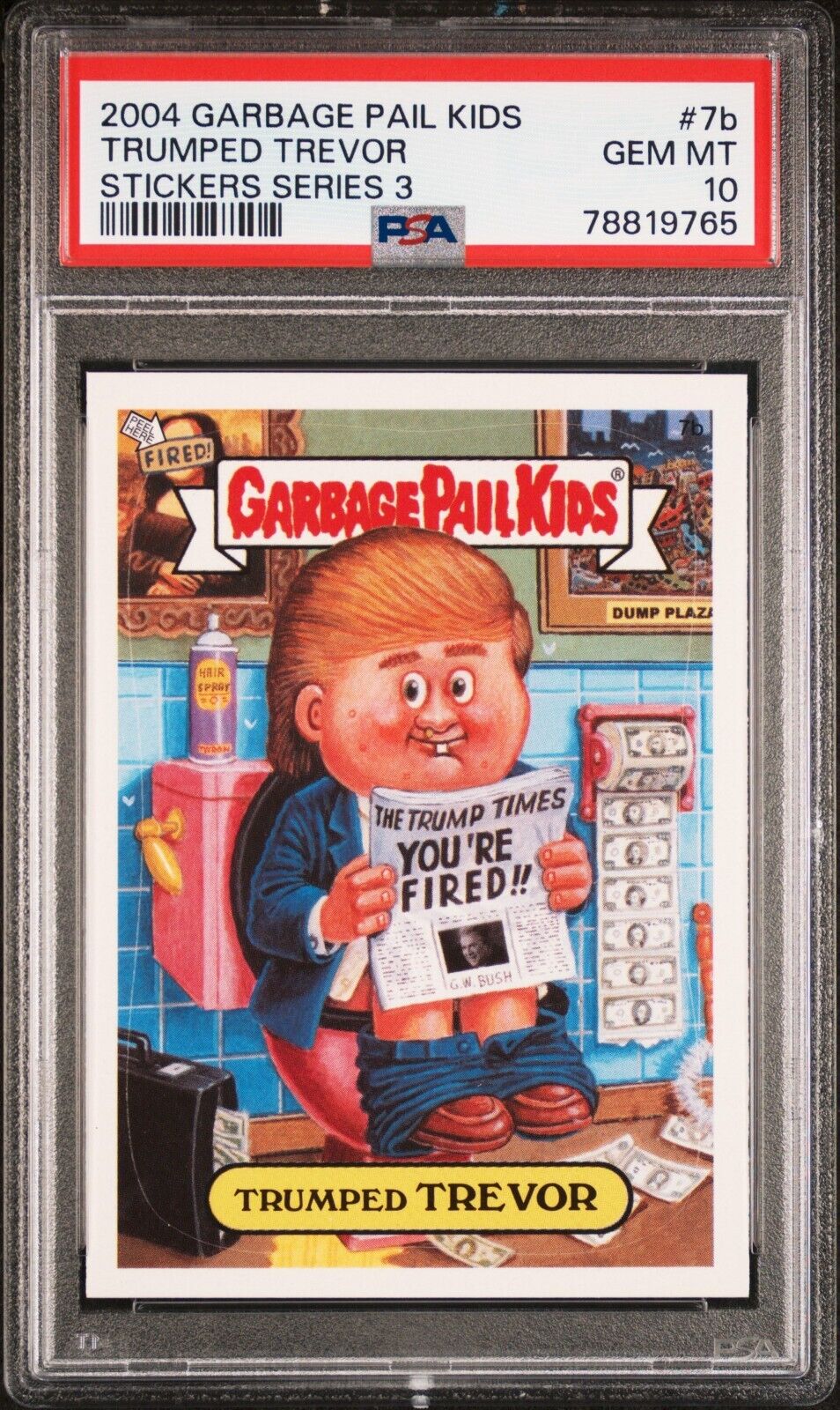 2004 Topps Garbage Pail Kids Stickers 3 7b Trumped Trevor Trump PSA 10 Gem Mint