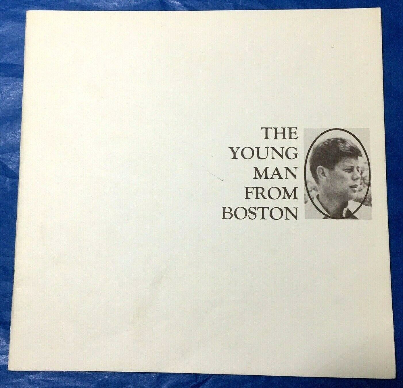John F Kennedy The Young Man from Boston Booklet Pictorial Album the Life of JFK