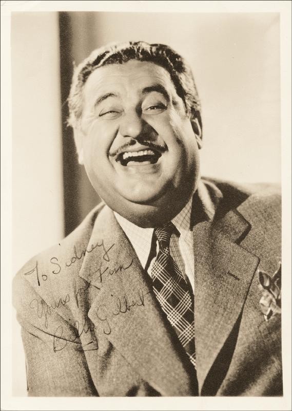 BILLY GILBERT - INSCRIBED PHOTOGRAPH SIGNED BILLY GILBERT - INSCRIBED PHOTOGRAPH SIGNED
