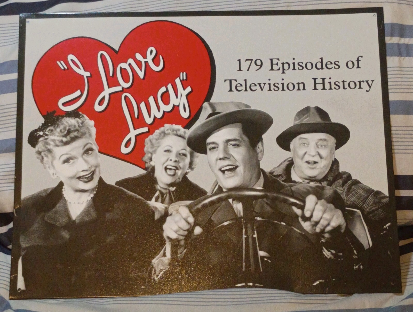 I Love Lucy 179 Episodes of Television History Tin Wall Sign Size: 16x 12. AD I Love Lucy 179 Episodes of Television History Tin Wall Sign Size: 16x 12. AD