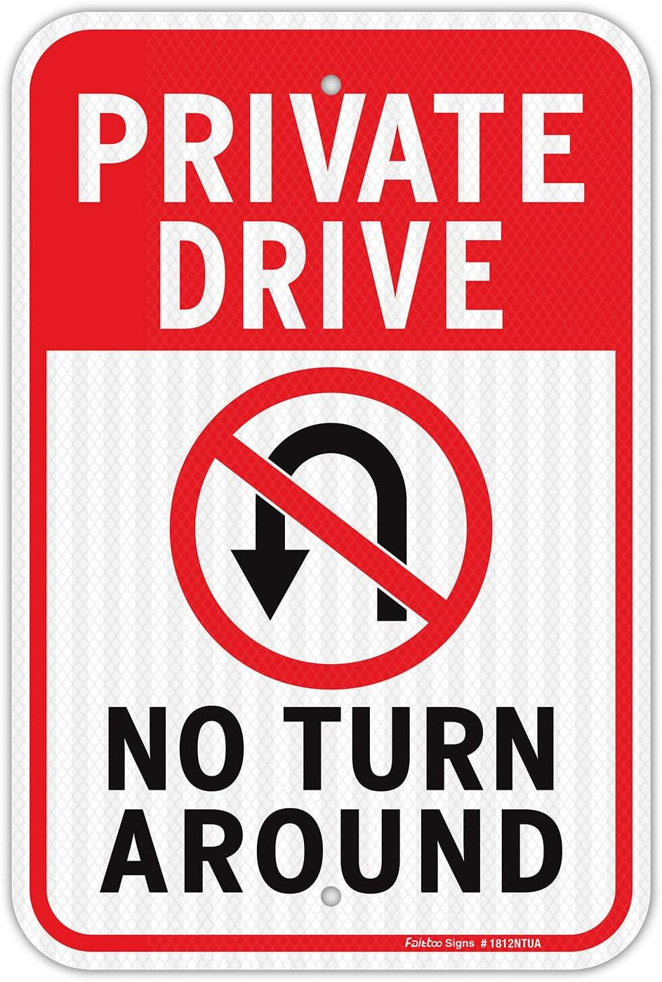Private Drive No Turn around Sign, 18 X 12 Inches Engineer Grade Private Drive No Turn around Sign, 18 X 12 Inches Engineer Grade
