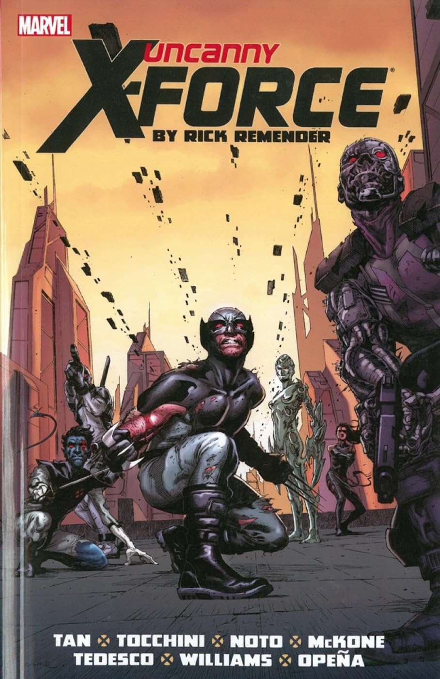 Uncanny X-Force 2: The Complete Collection by Rick Remender Uncanny X-Force 2: The Complete Collection by Rick Remender
