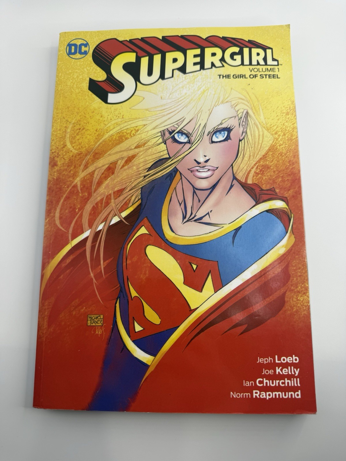 Supergirl #1 The Girl Of Steel Jeph Loeb Joe Kelly (DC Comics 2015 March 2016) Supergirl #1 The Girl Of Steel Jeph Loeb Joe Kelly (DC Comics 2015 March 2016)