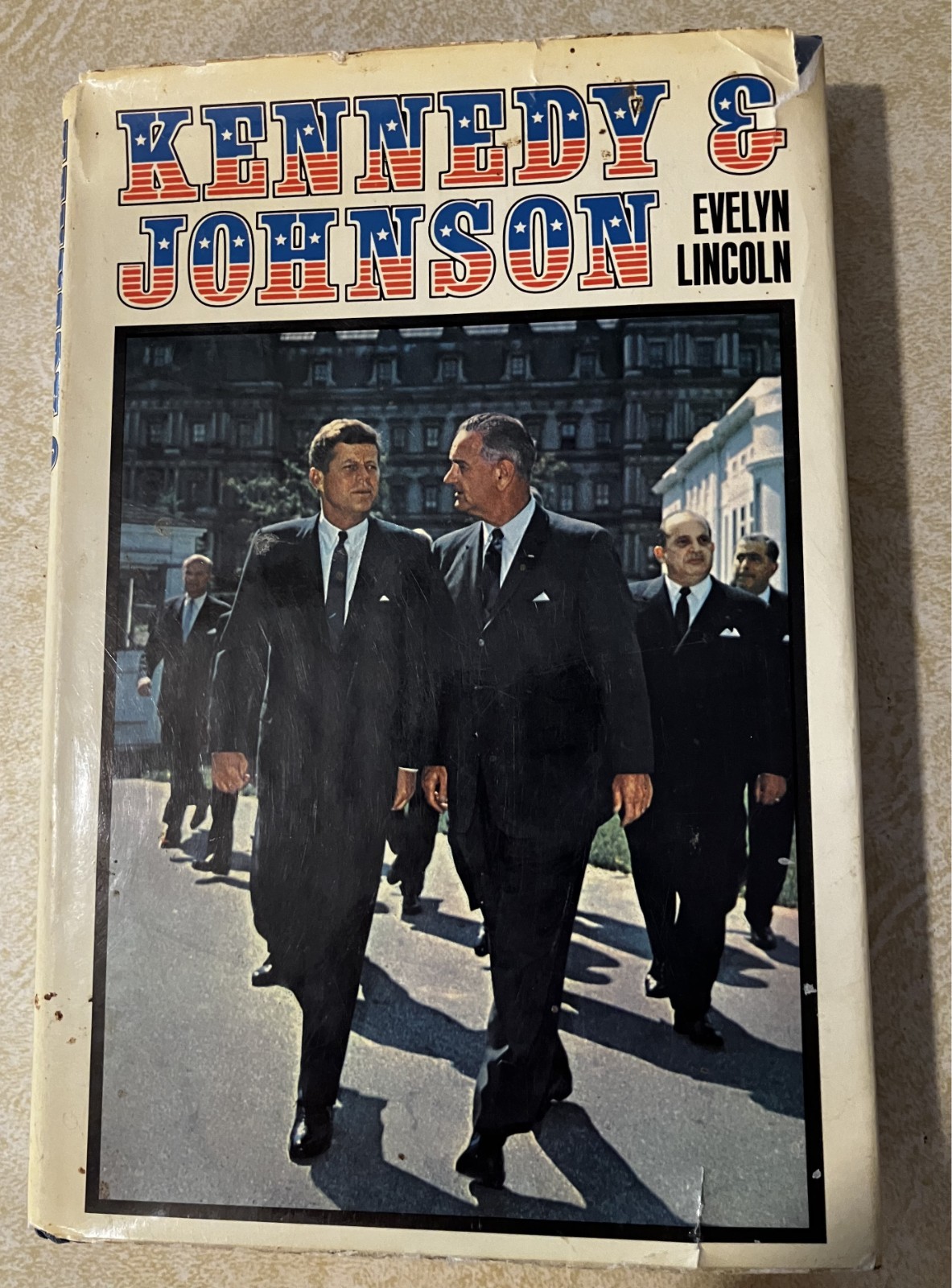 1968 Kennedy & Johnson Evelyn Lincoln Hardcover Dust Jacket JFK History 1968 Kennedy & Johnson Evelyn Lincoln Hardcover Dust Jacket JFK History