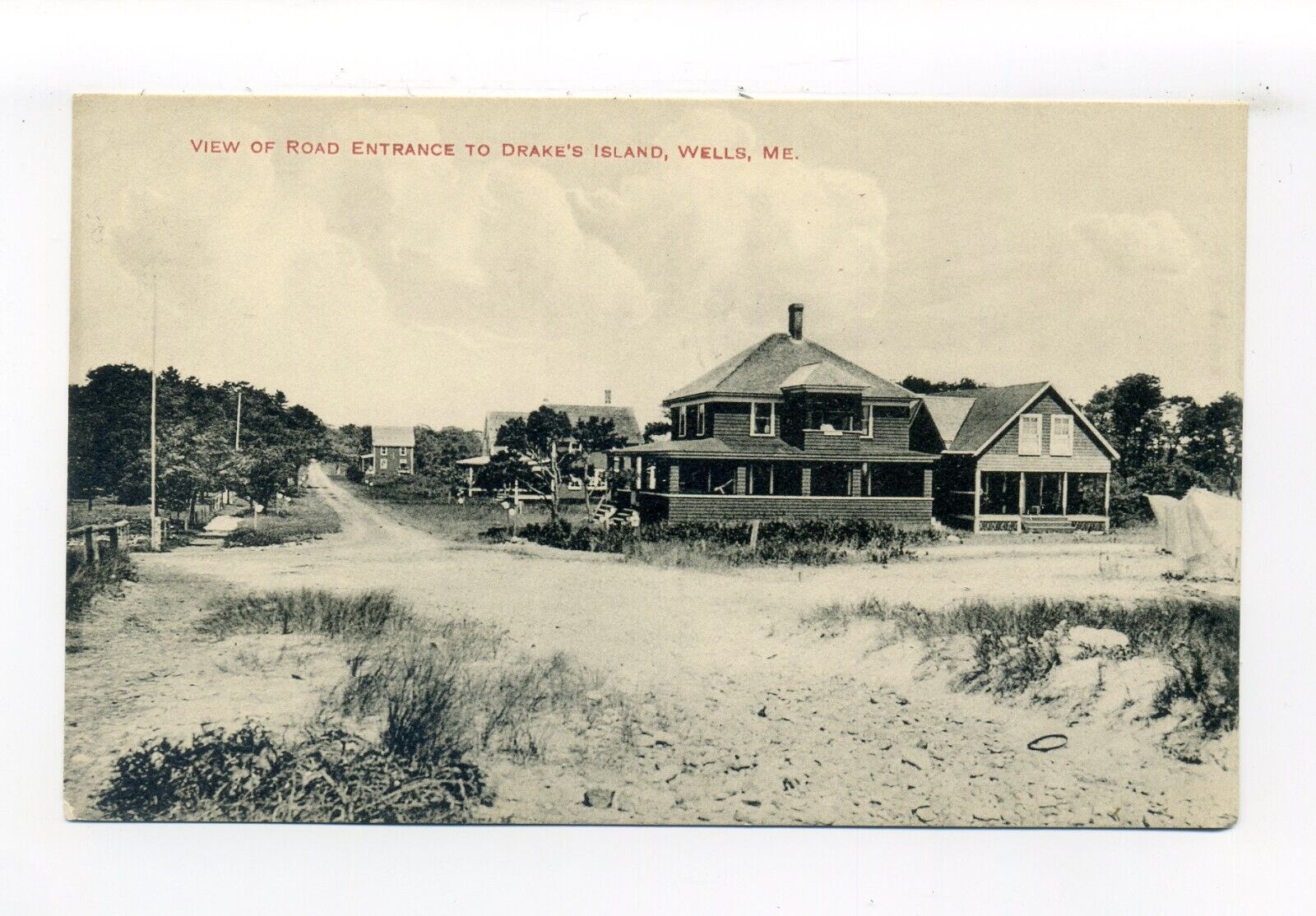 Drake's Island, Wells ME postcard, road entrance, cottages, rough dirt street