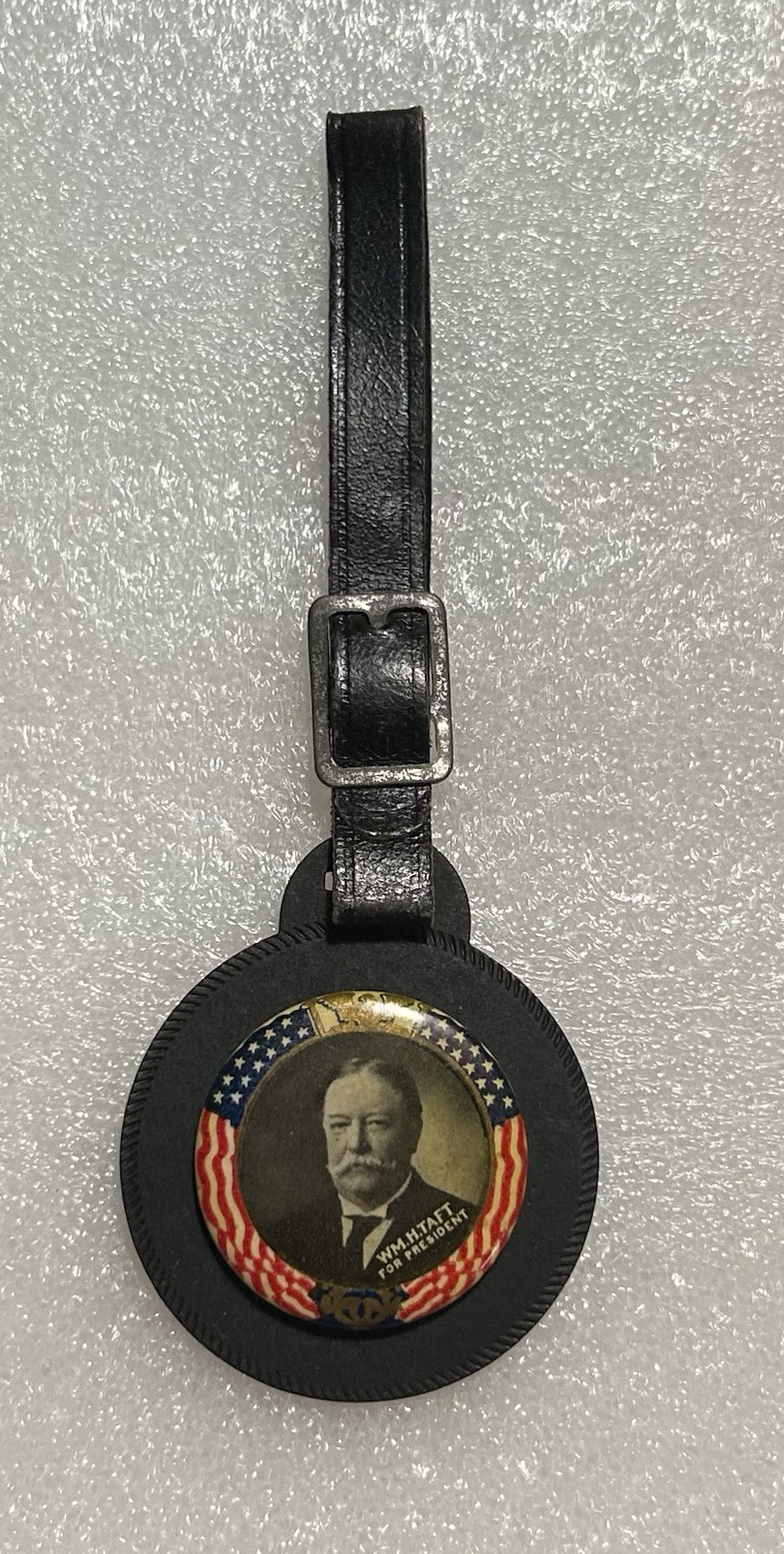 1908 William H Taft For President Campaign Watch FOB Celluloid Pin Leather Strap 1908 William H Taft For President Campaign Watch FOB Celluloid Pin Leather Strap