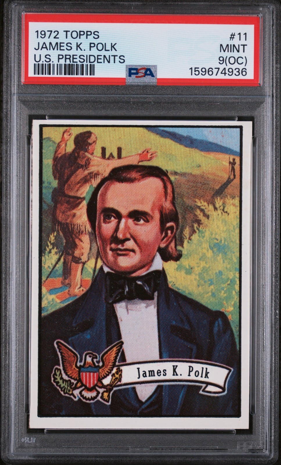 1972 Topps US Presidents James K Polk PSA 9 #11 Undergraded Centered 250th 1972 Topps US Presidents James K Polk PSA 9 #11 Undergraded Centered 250th