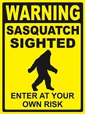 WARNING...SASQUATCH SIGHTED ...Enter At Your Own Risk - SIGN- #PS-473/74...LARGE picture