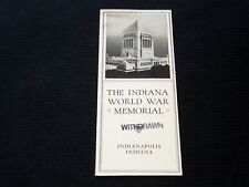1940 THE INDIANA WORLD WAR MEMORIAL BROCHURE - INDIANAPOLIS IN - J 7228 picture