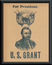 Ulysses S Grant Campaign Poster Reprint On 100 Year Old Paper *P265 picture